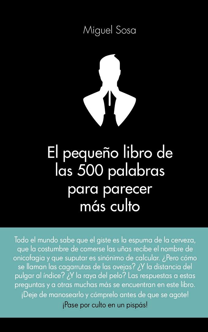 EL PEQUEÑO LIBRO DE LAS 500 PALABRAS PARA PARECER MÁS CULTO | 9788416253319 | SOSA LÁZARO, MIGUEL