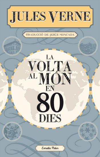 VOLTA AL MÓN EN 80 DIES | 9788499322728 | VERNE, JULES