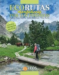 ECORUTAS MONTAÑERAS POR LOS PIRINEOS | 9788412273359 | VV.AA.