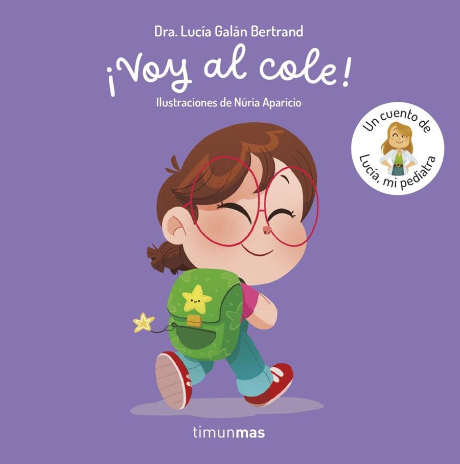 ¡VOY AL COLE! UN CUENTO DE LUCÍA, MI PEDIATRA | 9788408315339 | GALAN BERTRAND, LUCIA