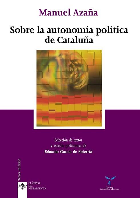 SOBRE LA AUTONOMIA POLITICA DE CATALUÑA | 9788430943531 | AZAÑA, MANUEL