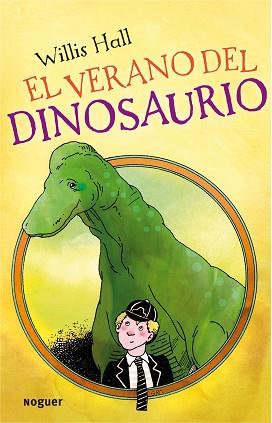 VERANO DEL DINOSAURIO | 9788427901223 | WILLIS HALL