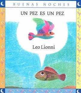 UN PEZ ES UN PEZ | 9789584523662 | LIONNI, LEO