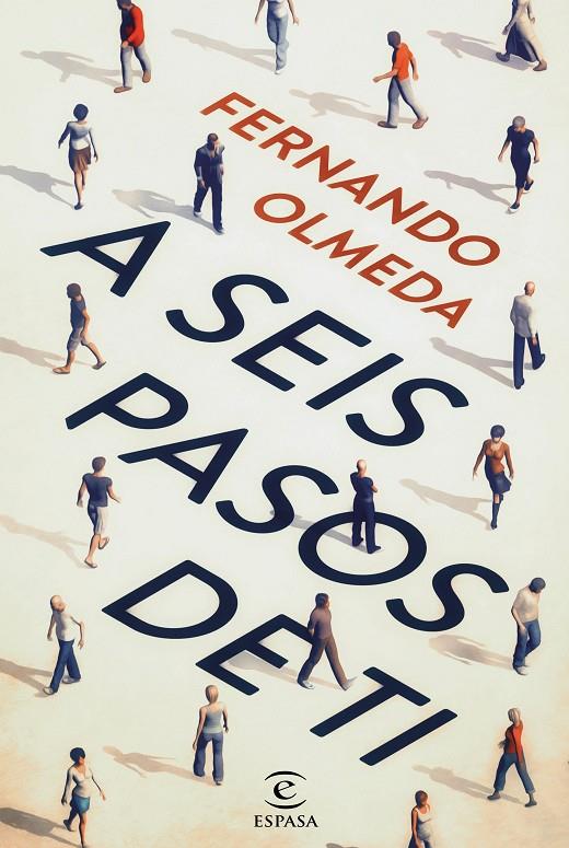 A SEIS PASOS DE TI | 9788467044621 | FERNANDO OLMEDA