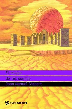 MUSEO DE LOS SUEÑOS | 9788408091059 | GISBERT, JOAN MANUEL