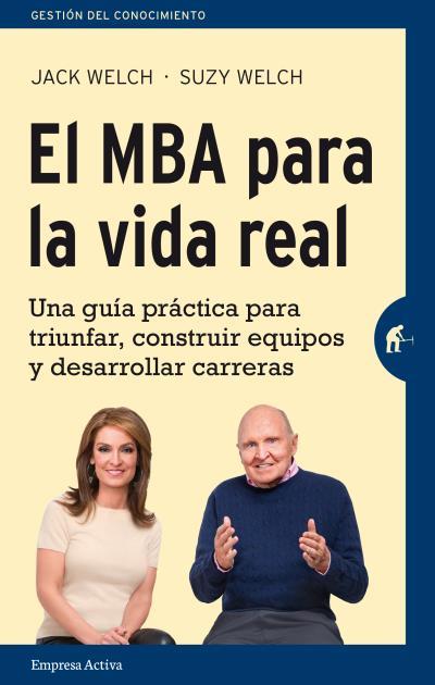 EL MBA PARA LA VIDA REAL | 9788492921362 | WELCH, SUZY/WELCH, JACK