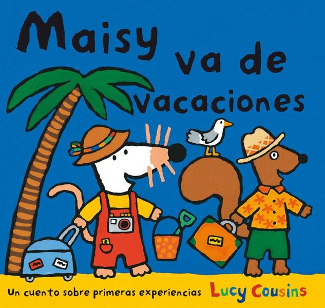 MAISY VA DE VACACIONES | 9788484882572