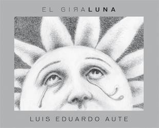 GIRALUNA | 9788424640637 | AUTE, LUIS EDUARDO