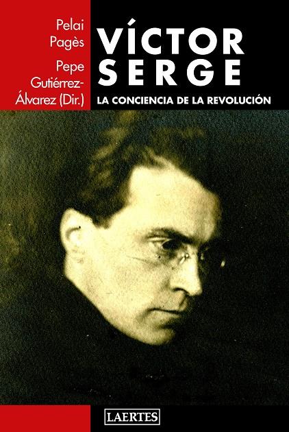 VÍCTOR SERGE | 9788416783298 | VV.AA./PAGÈS I BLANCH, PELAI/GUTIÉRREZ ÁLVAREZ, PEPE