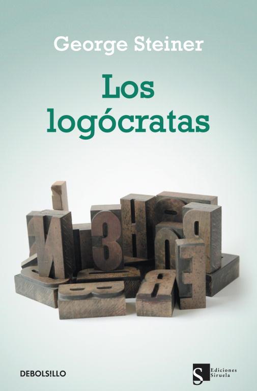 LOGOCRATAS, LOS | 9788499087474 | STEINER, GEORGE