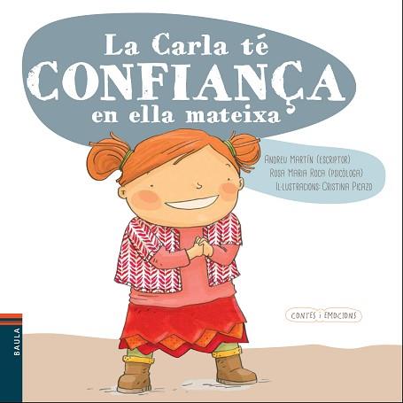 LA CARLA TÉ CONFIANÇA EN ELLA MATEIXA | 9788447930555 | MARTÍN FARRERO, ANDREU/ROCA REYNES, ROSA MARIA