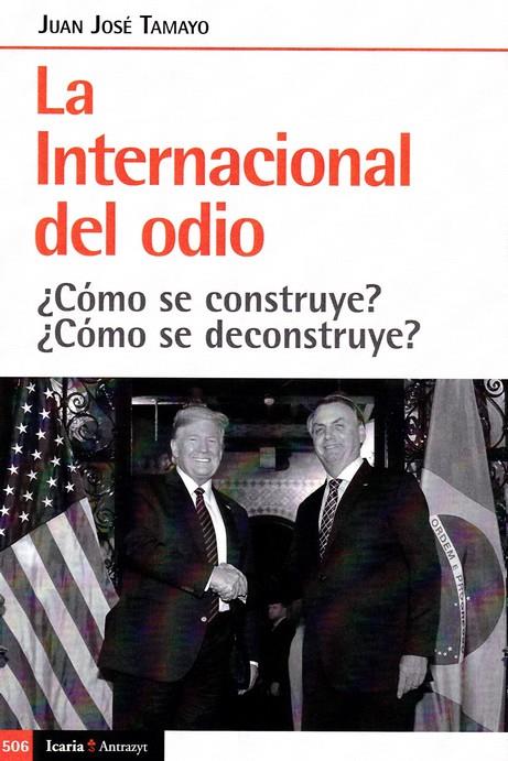 INTERNACIONAL DEL ODIO, LA | 9788498889796 | TAMAYO, JUAN JOSE