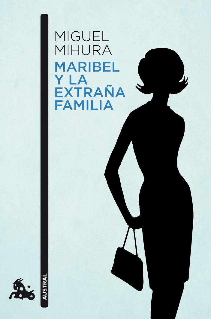 MARIBEL Y LA EXTRAÑA FAMILIA | 9788467034066 | MIGUEL MIHURA