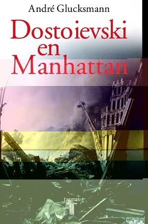 DOCTOIRVSKI EN MANHATTAN | 9788430604845 | GLUCKMANN, ANDRE