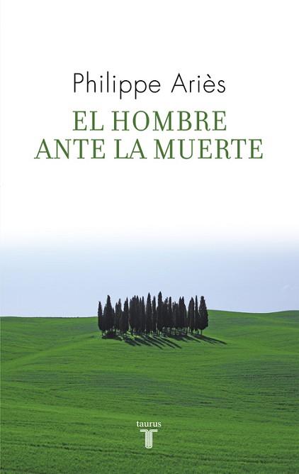 HOMBRE ANTE LA MUERTE. | 9788430608270 | ARIES , PHILIPPE
