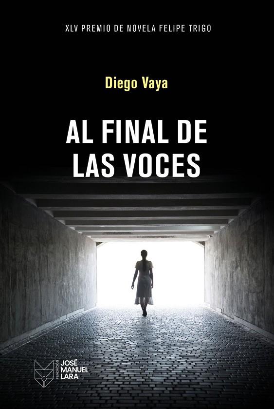 AL FINAL DE LAS VOCES | 9788419132826 | VAYA, DIEGO