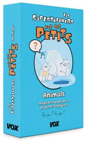 ELS SUPERTAFANERS PER ALS PETITS. ANIMALS | 9788499742076 | LAROUSSE EDITORIAL