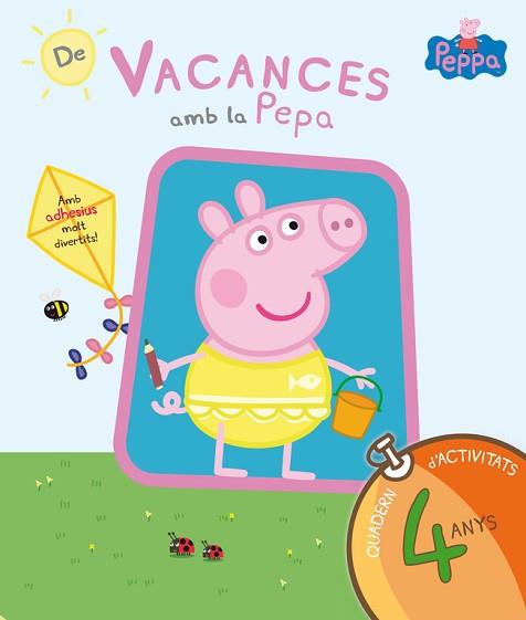 PEPA PIG. DE VACANCES AMB LA PEPA. (QUADERN D'ACTIVITATS 4 ANYS) | 9788437200705 | EQUIPO PSICOPEDAGÓGICO SANTILLANA EDICIONES GENERALES/ALTEA/ENTERTAINMENT ONE UK LIMITED