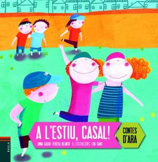 A L'ESTIU, CASAL! | 9788447929153 | GASOL TRULLOLS, ANNA/BLANCH GASOL, TERESA