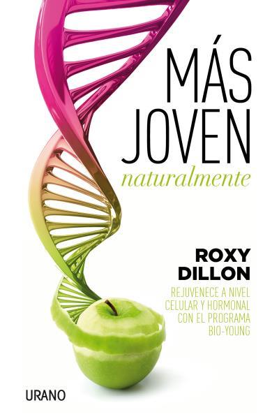 MÁS JOVEN NATURALMENTE | 9788479539405 | DILLON, ROXY