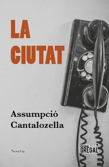 LA CIUTAT | 9788417082895 | CANTALOZELLA I MAS, ASSUMPCIÓ