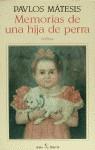 MEMORIAS DE UNA HIJA DE PERRA | 9788432247163 | MATESIS,PAVLOS