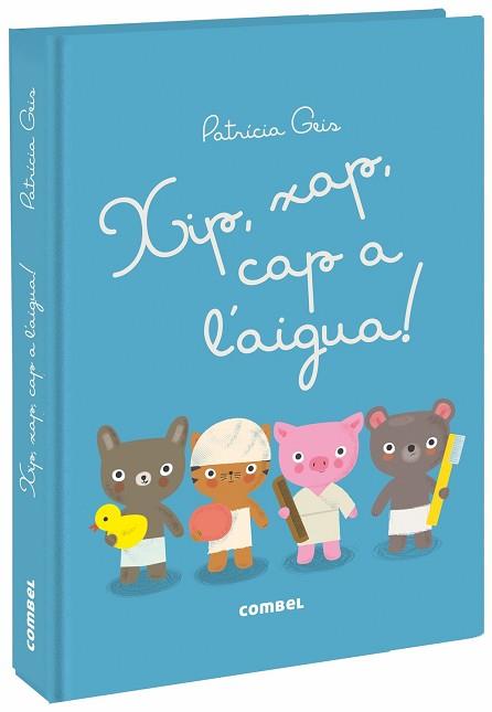 XIP, XAP, CAP A L'AIGUA! | 9788491012573 | GEIS CONTI, PATRICIA
