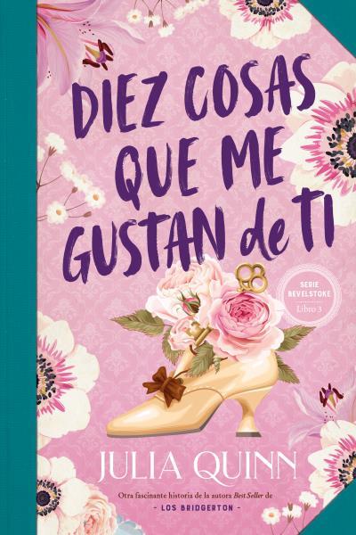 DIEZ COSAS QUE ME GUSTAN DE TI (BEVELSTOKE 3) | 9788417421649 | QUINN, JULIA