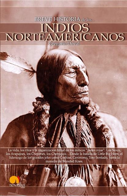 BREVE HISTORIA DE LOS INDIOS NORTEAMERICANOS | 9788497635851 | DOVAL, GREGORIO