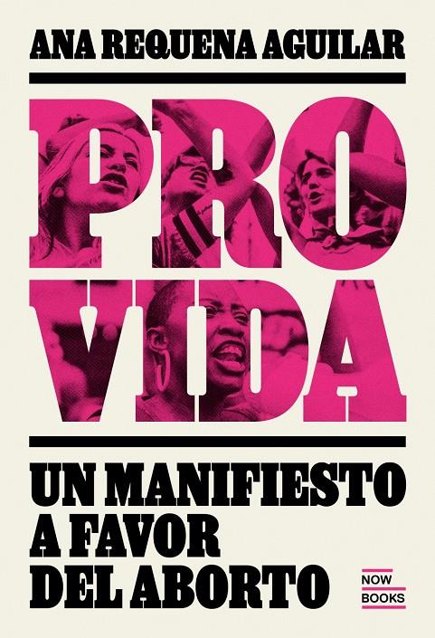 PROVIDA. MANIFIESTO A FAVOR DEL ABORTO | 9788416245567 | REQUENA AGUIILAR, ANA