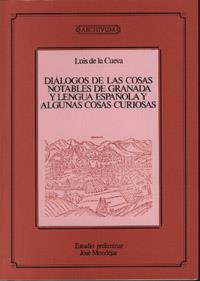 DIALOGO DE LAS COSAS NOTABLES DE GRANADA Y LENGUA | 9788433818201 | DE LA CUEVA,LUIS