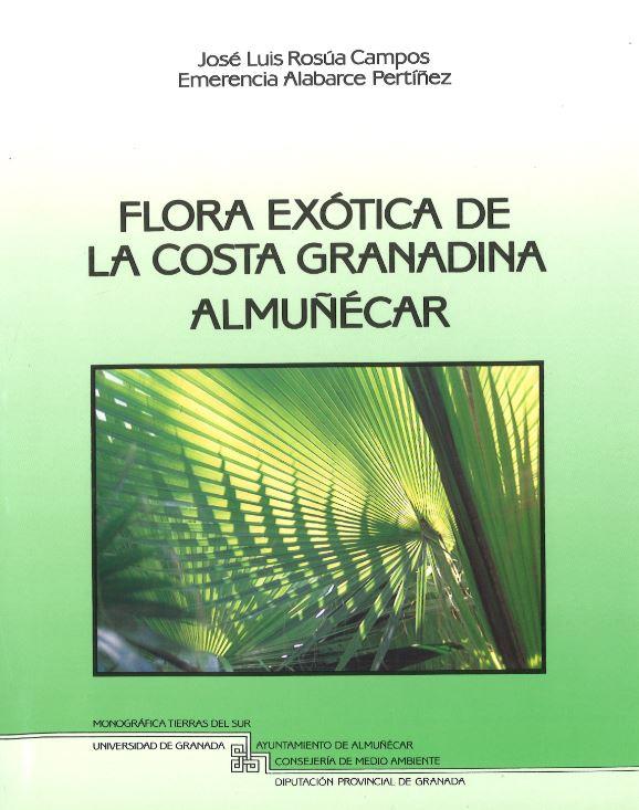 FLORA EXOTICA DE LA COSTA GRANADINA,ALMU¥ECAR | 9788433821300 | ROSUA CAMPOS,JOSE LUIS