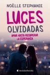 LUCES OLVIDADAS | 9788418509087 | STEPHANIE, NOËLLE