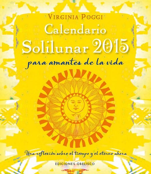 CALENDARIO 2015 SOLILUNAR | 9788415968856 | VIRGINIA CELIA POGGI TORRES