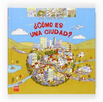 COMO ES UNA CIUDAD? | 9788467512519