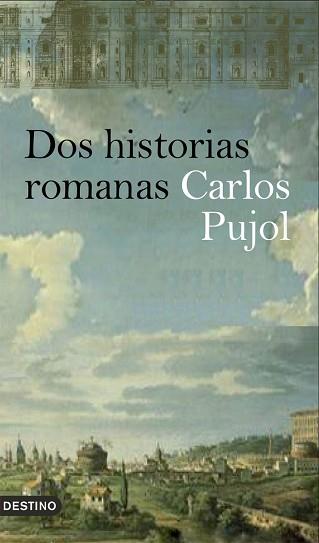 DOS HISTORIAS ROMANAS | 9788423340460 | PUJOL, CARLOS