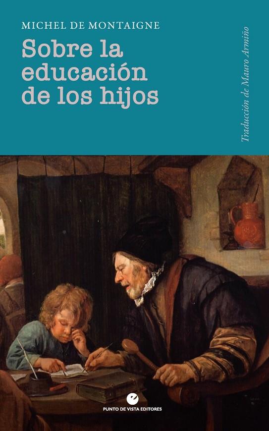 SOBRE LA EDUCACIÓN DE LOS HIJOS | 9791387624408 | MONTAIGNE, MICHEL DE