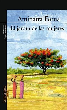 JARDIN DE LAS MUJERES | 9788420470221 | FORNA, AMINATTA
