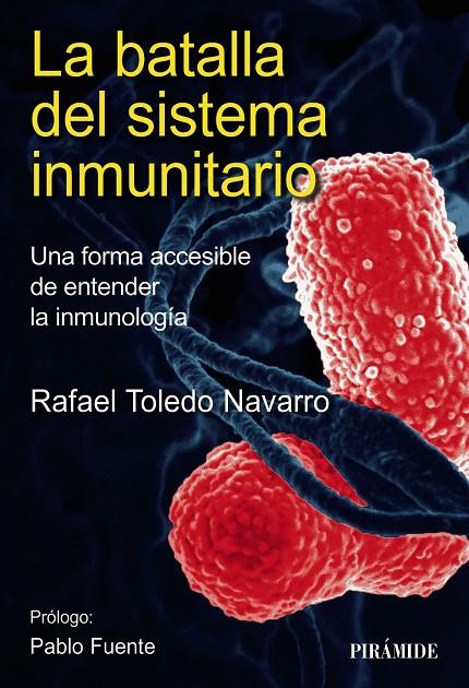 LA BATALLA DEL SISTEMA INMUNITARIO | 9788436849349 | TOLEDO NAVARRO, RAFAEL