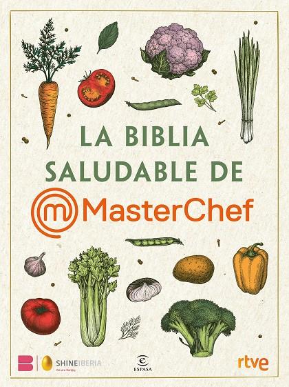 LA BIBLIA SALUDABLE DE MASTERCHEF | 9788467072280 | SHINE / RTVE