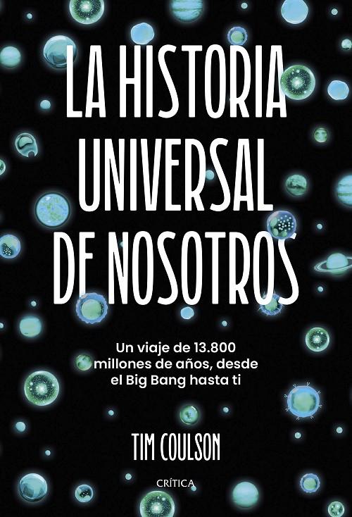 LA HISTORIA UNIVERSAL DE NOSOTROS | 9788491997276 | COULSON, TIM