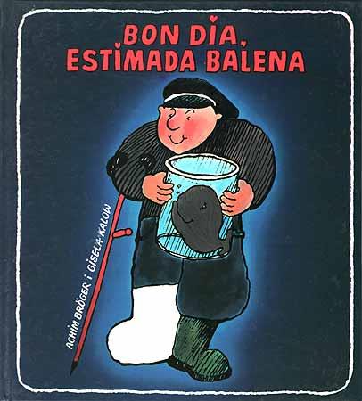 BON DIA,ESTIMADA BALENA | 9788426115461 | ACHIM BROGER