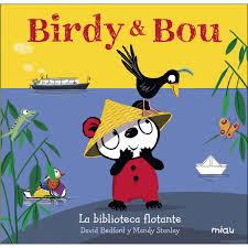 BIRDY & BOU LA BIBLIOTECA FLOTANTE | 9788416434954 | 	BEDFORD, DAVID