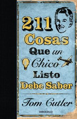 211 COSAS QUE DEBE SABER UN CHICO INTELI | 9788499080581 | CUTLER, JOHN