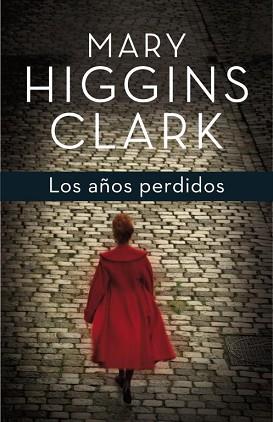 AÑOS PERDIDOS | 9788401353703 | HIGGINS CLARK,MARY