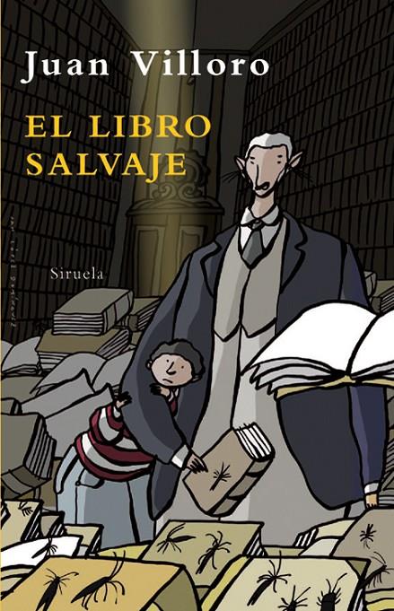 LIBRO SALVAJE TE-191 | 9788498413090 | VILLORO, JUAN