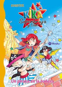 PIRATA EN LA BAÑERA, UN (KIKA SUPERBRUJA Y DANI, 9) | 9788421681961 | KNISTER