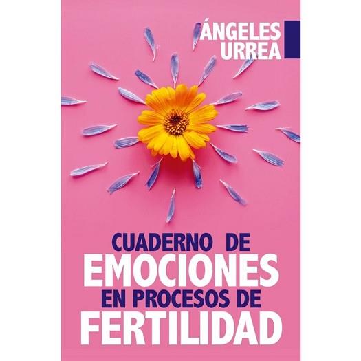 CUADERNO DE EMOCIONES EN PROCESOS DE FERTILID | 9788417057381