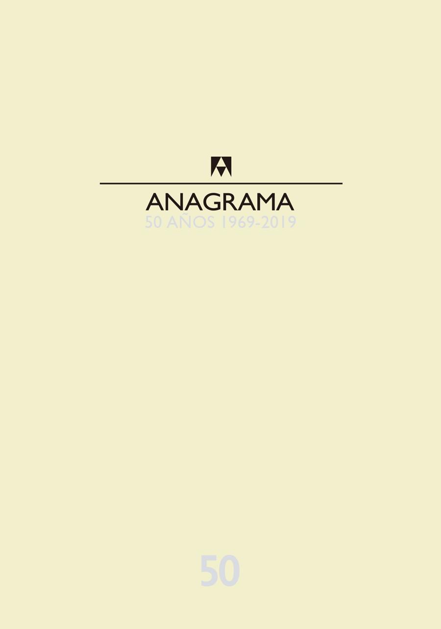 CATÁLOGO ANAGRAMA 50 AÑOS 1969-2019 | 9788433904423