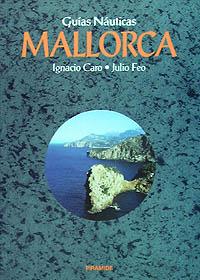 MALLORCA, GUIA NAUTICA | 9788436808957 | CARO, IGNACIO